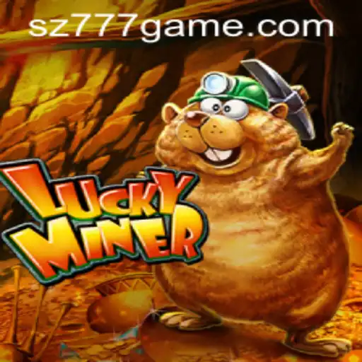 Unveiling the Thrill of LuckyMiner: Exploration in the World of sz777