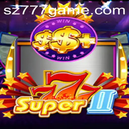 Dive into the Exciting World of Super777II: A Comprehensive Guide