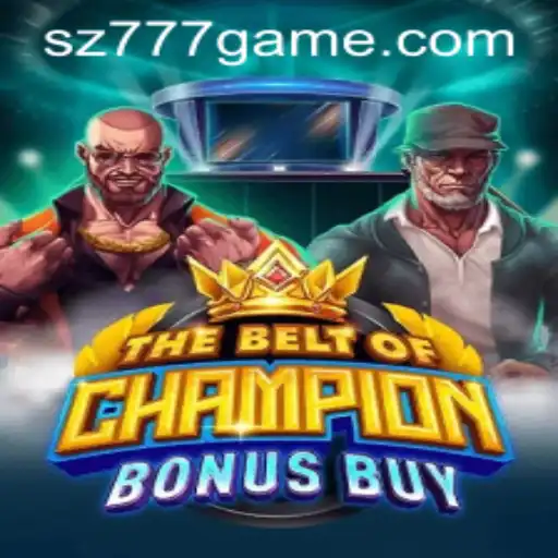 Discover the Thrills of TheBeltOfChampionBonusBuy with sz777